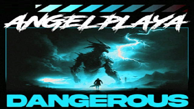 ?ANGELPLAYA - DANGEROUS?