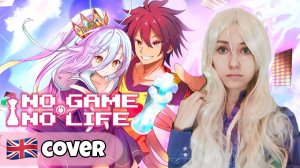 No Game No Life - This Game OP (English Cover by Isabella)