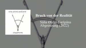 Såña Ølzkè Gæšpäns - Bruch von der Realität