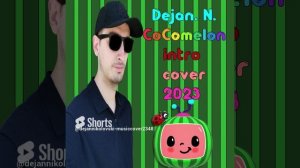 Dejan Nikolovski - Cocomelon Intro Cover (2023) #cocomelon #intro #cover #fypシ #viral #short #shorts