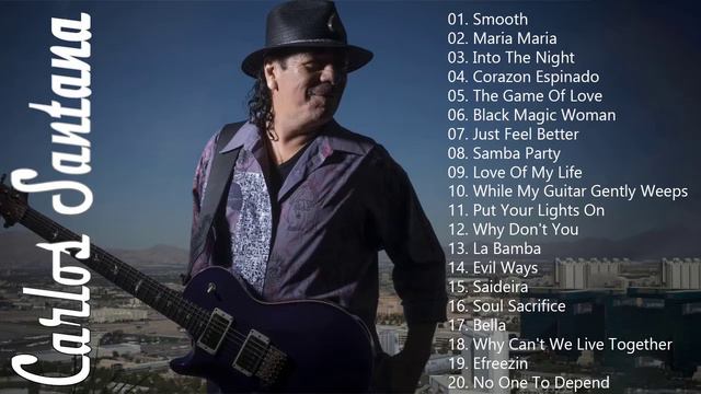 The Best of Carlos Santana Full album 2021 | Carlos Santana Best Songs Playlist смотреть онлайн