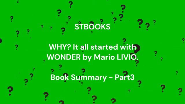 WHY? It all started with WONDER by Mario LIVIO Book Summary - Part3 смотреть онлайн