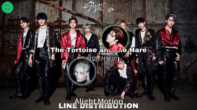 Stray Kids (스트레이 키즈) - The Tortoise and the Hare (토끼와 거북이) | Line Distribution | MIAM_k смотреть онлайн