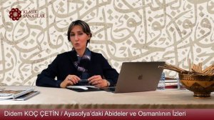 AYASOFYADAKİ ABİDELER VE OSMANLI İZLERİ