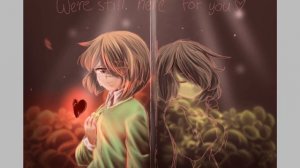 We're still here for you❤||undertale fanart||song: still here||