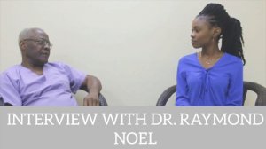 INTERVIEW WITH DR. RAYMOND NOEL | Part 1 (Full)-(FUTURE DOCTORS/ MEDICAL STUDENTS/ NURSING STUDENTS