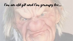 Im an old git