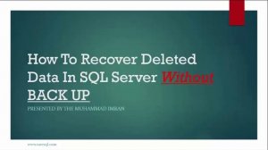 How to recover deleted data in SQL Server