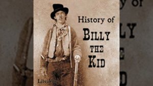 HISTORY OF BILLY THE KID by Charles A. Siringo FULL AUDIOBOOK | Best Audiobooks