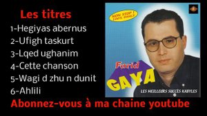 Farid Gaya-Les meilleurs succes kabyles 3