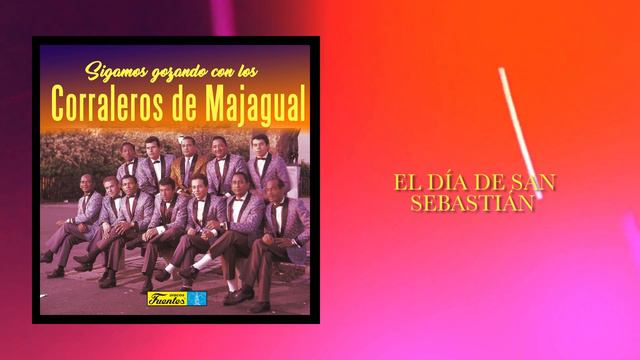 El Día De San Sebastián - Los Corraleros de Majagual /Discos Fuentes [Audio]