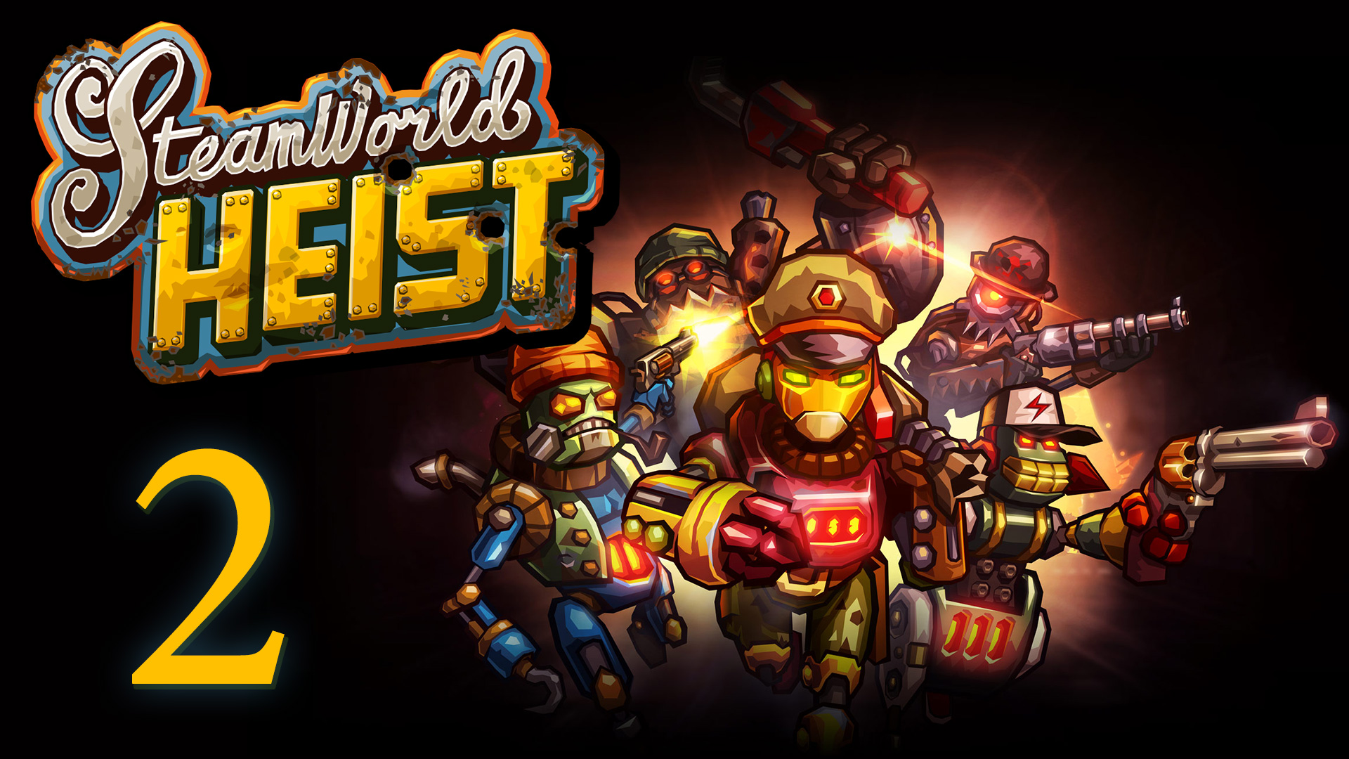 SteamWorld Heist - Прохождение игры на русском [#2] | PC (2019 г.)