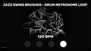 Jazz Swing Brushes | Drum Metronome Loop | 120 BPM