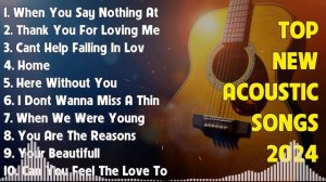 Top Acoustic English Songs 🔥 Best English Cover Songs 🔥 Love Music Essentials