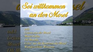 Grüss' mir die Rosel von der Mosel