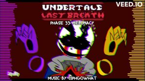 Undertale Last Breath: Inc - [Phase 33: Melunacy]