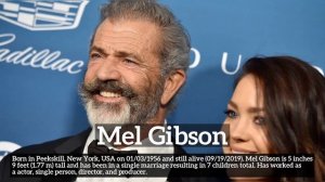 Who is Mel Gibson? Deep dive into biography and filmography of Mel Gibson!