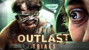 ВЕРШИМ ПРАВОСУДИЕ В АУТЛАСТ 3 - The Outlast Trials