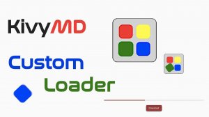 KivyMD. CustomLoader