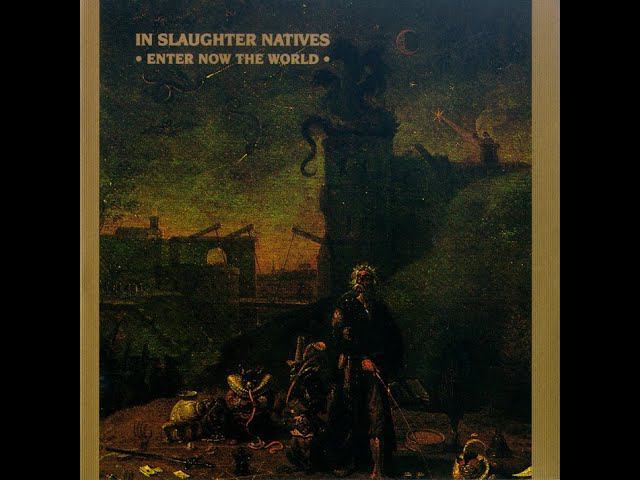 Martial industrial ✷ In Slaughter Natives ✷ Enter Now The World ✷ Meditative Minimalism