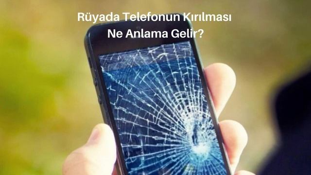 Rüyada Telefonun Kırılması Ne Anlama Gelir смотреть онлайн