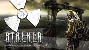 «S.T.A.L.K.E.R.: Тень Чернобыля» | Вспомнить молодость #1