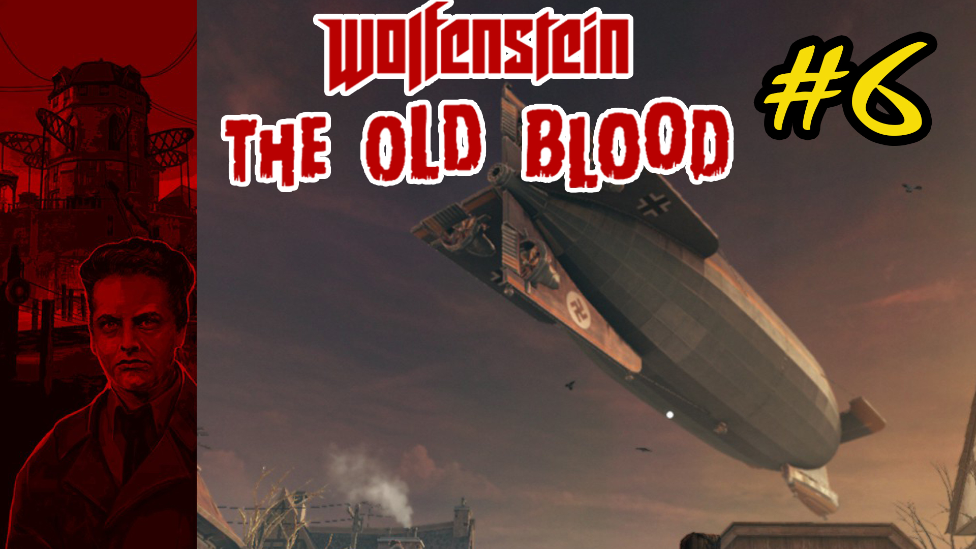 Прохождение Wolfenstein The Old Blood - часть #6 ?  [На русском]