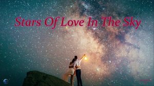 101. Stars Of Love In The Sky (2021).mp4