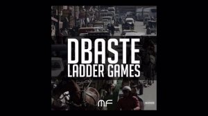 dbaste - ladder games(kapi&tylu remix)