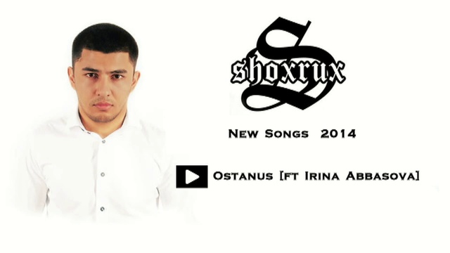 Shoxrux – Ostanus [ft Irina Abbasova] смотреть онлайн