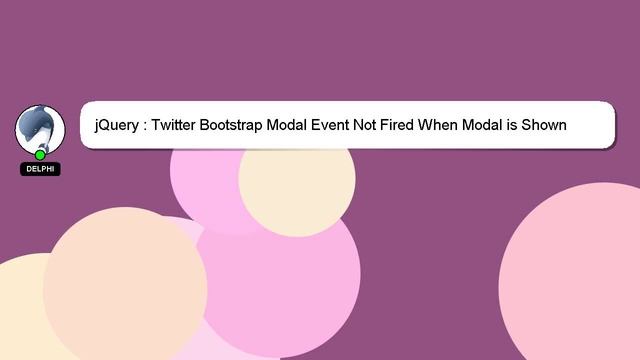 jQuery : Twitter Bootstrap Modal Event Not Fired When Modal is Shown смотреть онлайн