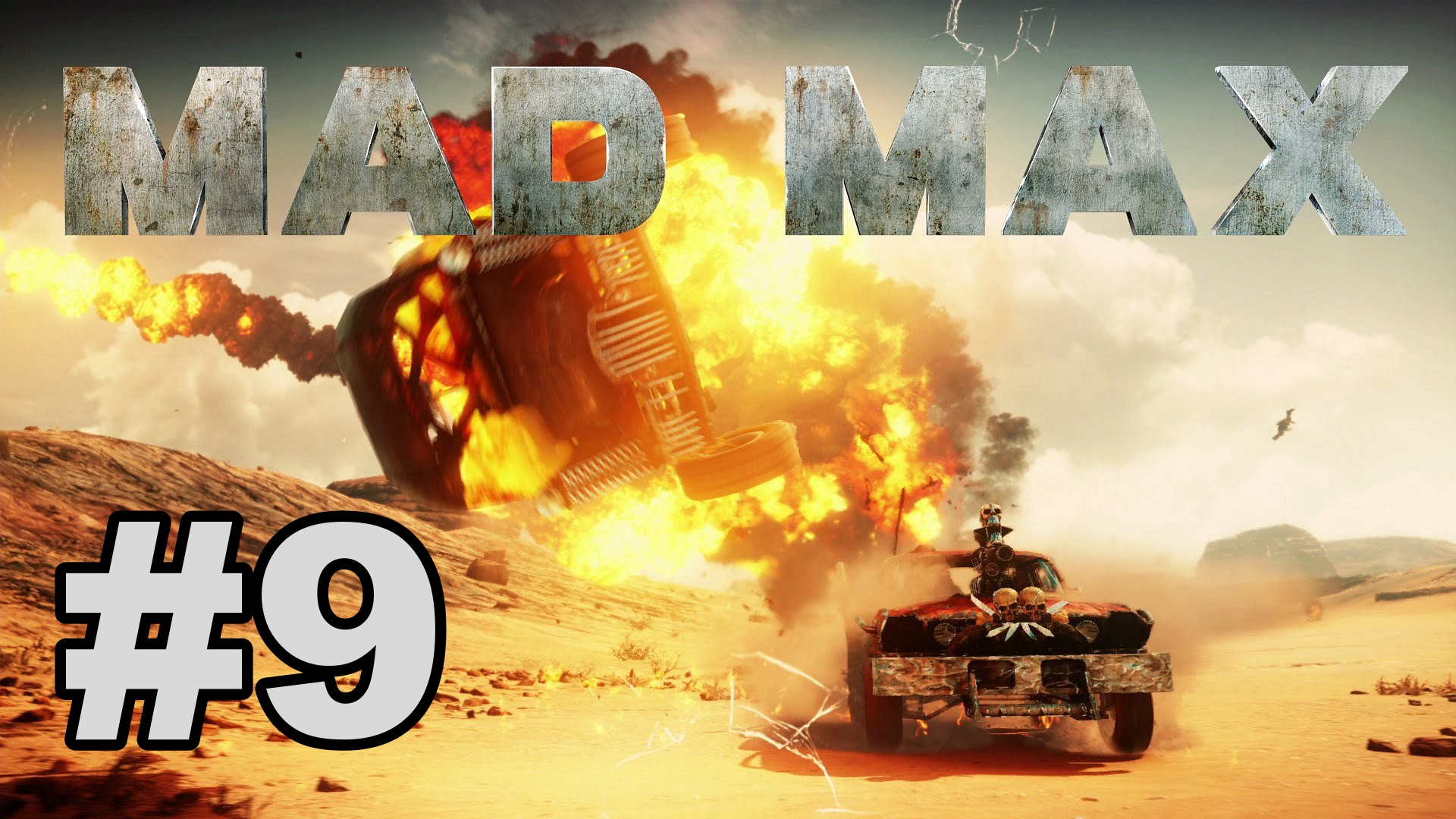 Mad Max / Безумный Макс - Буря и Натиск #9