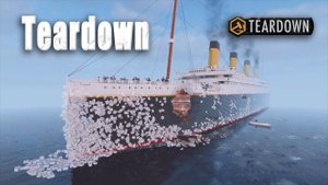 The destruction of the Titanic | Разрушение "Титаника" | Teardown
