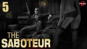 Прохождение The Saboteur #5