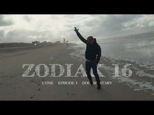 L'ONE - Zodiak 16 (Episode 5)
