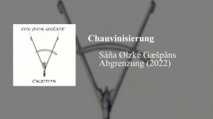 Såña Ølzkè Gæšpäns - Chauvinisierung