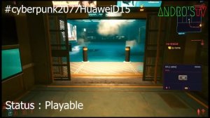 HUAWEI D15 CYBERPUNK 2077 GAME PLAY