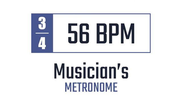 56 BPM - 3/4 - Metronome смотреть онлайн