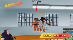 Roblox ➤ Mad City #1 ➤ Играем вдвоем с Максом ➤ Прохождение игры Роблокс Безумный Город