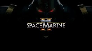 Прохождение Warhammer 40,000: Space Marine 2 #3