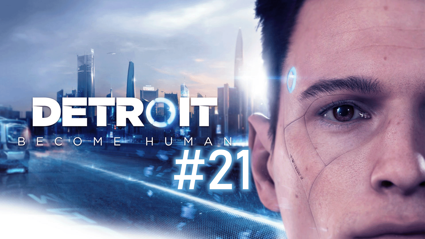 Башня СТРЭТФОРД | Detroit: Become Human #21 смотреть онлайн