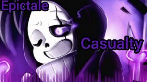 Epictale -  Casualty (Epic Sans' Theme) 1 Час