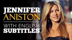 ENGLISH SPEECH _ JENNIFER ANISTON_ Find Your Voice (English Subtitles).mp4