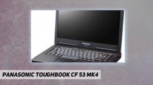 Panasonic Toughbook CF 53 MK4 - Review 2023