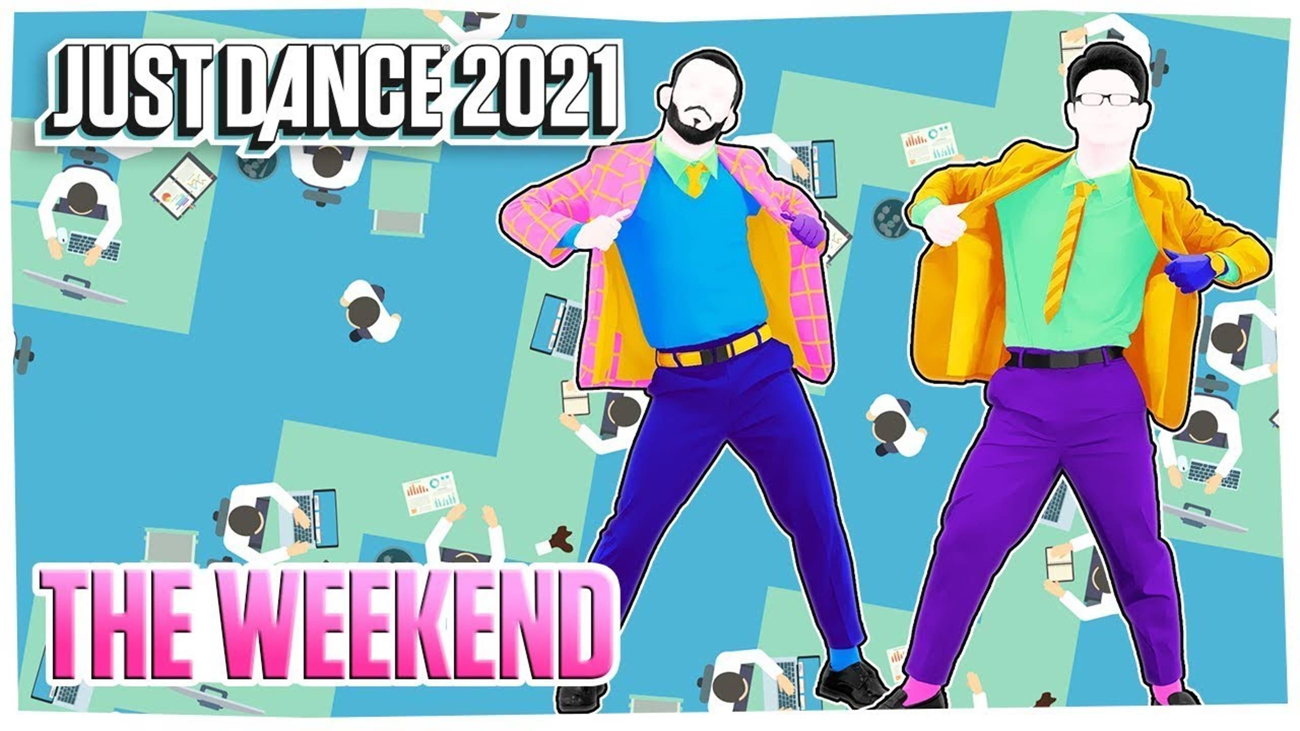 Just Dance 2021: The Weekend by Michael Gray