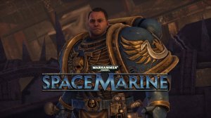 Warhammer 40,000 Space Marine