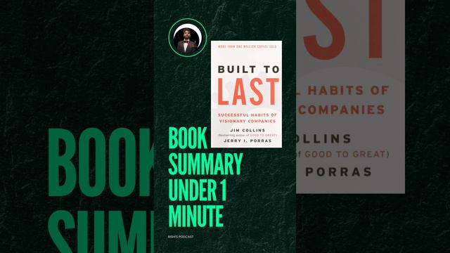 Book summery under 1 minute   built to last