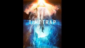 Time Trap 2017 Review by Nitpicking Nerd