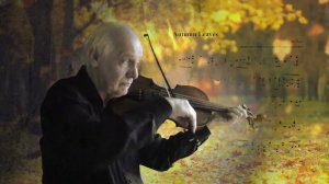 Joseph Kosma - «Autumn Leaves». Обработка для альта-соло и исполнение: И.Бурский