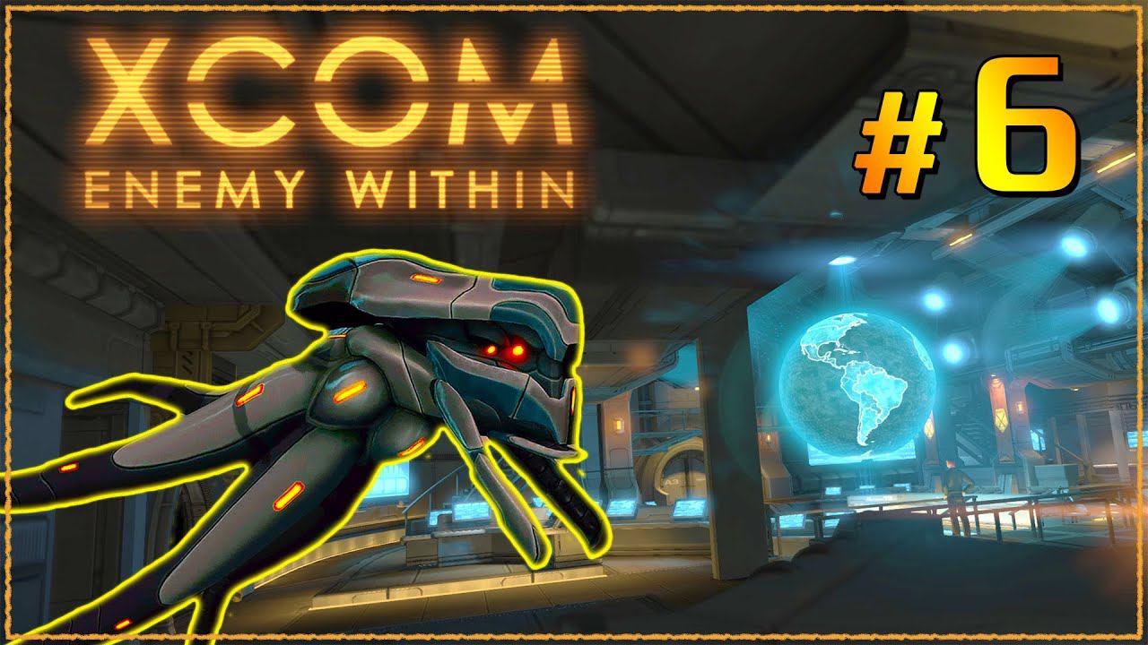 XCOM Enemy Within ➤ Прохождение - Часть 6 ➤ БОООЛЬШАЯ ТАРЕЛКА #XCOM